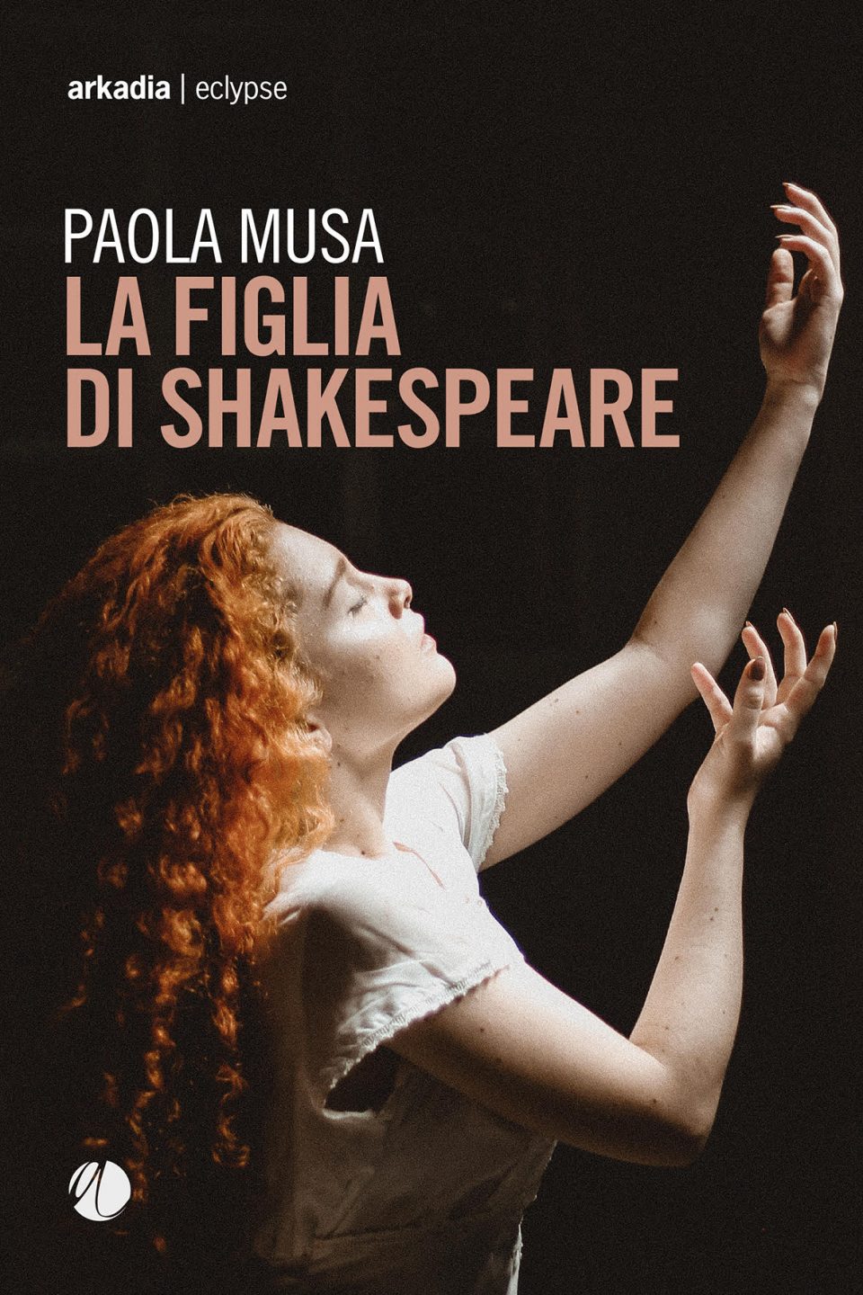 Paola Musa "La figlia di Shakespeare "