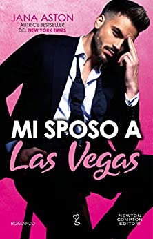 "Mi sposo a Las Vegas (Vegas Billionaires Vol. 2)"