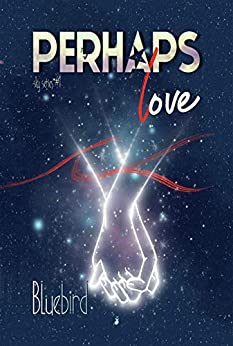 Segnalazione del libro: "Perhaps Love"