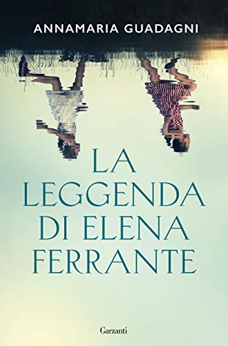 Esce oggi "La leggenda di Elena Ferrante" 