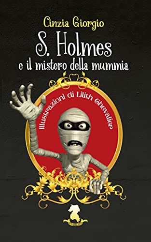 Segnalazione "S.Holmes e il mistero della mummia"