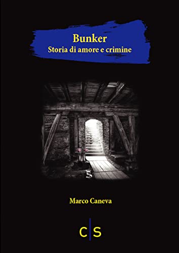 "Bunker: Storia di amore e crimine"