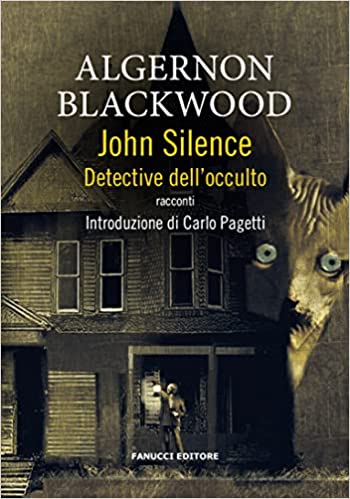 "John Silence - detective dell'occulto"